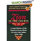 Click here to buy Zion in the Courts: A Legal History of the Church of Jesus Christ of Latter-day Saints, 1830-1900 by Edwin Brown Firmage and R Collin Mangrum.