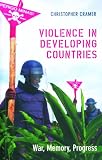 Violence in Developing Countries: War, Memory, Progress