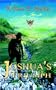 Joshua's Triumph: Book 3 of a Trilogy (Bk. 3)