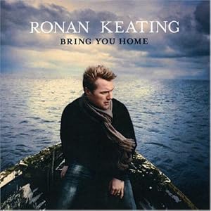 Bring You Home by Ronan Keating (Audio CD - 2006) - Import