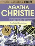 Poirot Collection: Murder on the Orient Express, Death on the Nile, Mystery of the Blue Train (BBC Radio Collection)