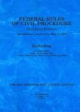 Federal Rules of Civil Procedure 2006-2007 Educational Edition