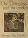 The Princess and the Goblin (Illustrated)