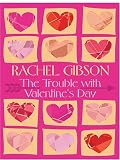 The Trouble With Valentine's Day