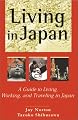 Living in Japan: A Guie to Living, Working, and Traveling in Japan