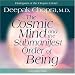 The Cosmic Mind and Submanifest Order of Being