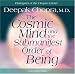 The Cosmic Mind and Submanifest Order of Being