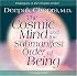 The Cosmic Mind and Submanifest Order of Being