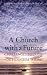 Book A Church With a Future: Challenges to Irish Catholicism Today