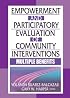 Empowerment and Participatory Evaluation in Community Intervention: Multiple Benefits