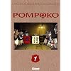 Pompoko, Tome 1 :