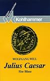 Produkt-Bild: Julius Caesar. Eine Bilanz.