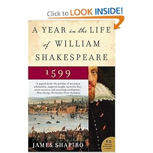 A Year in the Life of William Shakespeare - James Shapiro