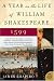 A Year in the Life of William Shakespeare: 1599 (P.S.)