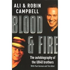 Blood and Fire: The Autobiography of the UB40 Brothers