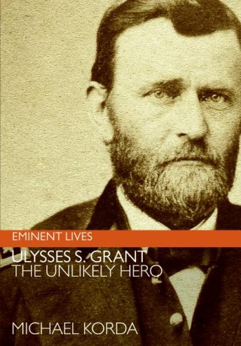 Ulysses S. Grant: The Unlikely Hero (Eminent Lives) under Reconstruction in The Books Store