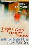Tear Gas and Ticket Louts