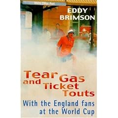 Tear Gas and Ticket Touts: With England Fans at the World Cup