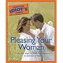 The Complete Idiot's Guide to Pleasing Your Woman (Complete Idiot's Guides (Lifestyle Paperback))