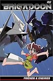Brigadoon - Friends and Enemies (Vol. 2)