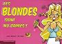 Les blondes sont no zamies !