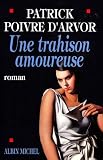 Trahison Amoureuse (Une)