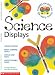 Science Displays (Themes On Display)