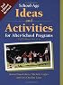 School-Age Ideas and Activities for After School Programs
