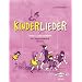 Kinderlieder f�r Violine (1. Lage) und Klavier: F�r Violine (1. Lage) und Klavier. Mit 2. Stimme f�r Violine ad lib