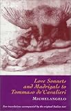 Love Sonnets and Madrigals to Tommaso De Cavalieri