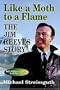 Like a Moth to a Flame: The Jim Reeves Story