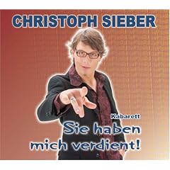 Sie haben mich verdient!. Kabarett