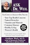 Ask Dr. Weil: The Complete Series in One Volume (Random House Large Print (Cloth/Paper))