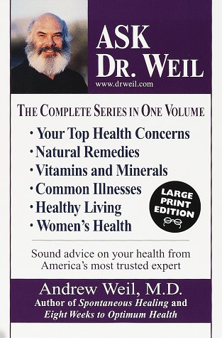 Ask Dr. Weil: The Complete Series in One Volume (Random House Large Print (Cloth/Paper)) under Large Print in The Books Store