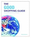 The Good Shopping Guide: Your Guide to Shopping with a Clear Conscience
