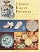 Book Chinese Export Porcelain, Standard Patterns and Forms, 1780-1880: Standard Patterns and Forms