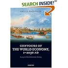 Click here to buy Contours of the World Economy 1-2030 AD: Essays in Macro-Economic History by Angus Maddison.