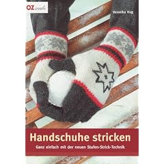 Handschuhe stricken: Ganz einfach in der neuen Stufen-Strick-Technik