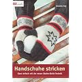Handschuhe stricken: Ganz einfach in der neuen Stufen-Strick-Technik