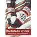 Handschuhe stricken: Ganz einfach in der neuen Stufen-Strick-Technik