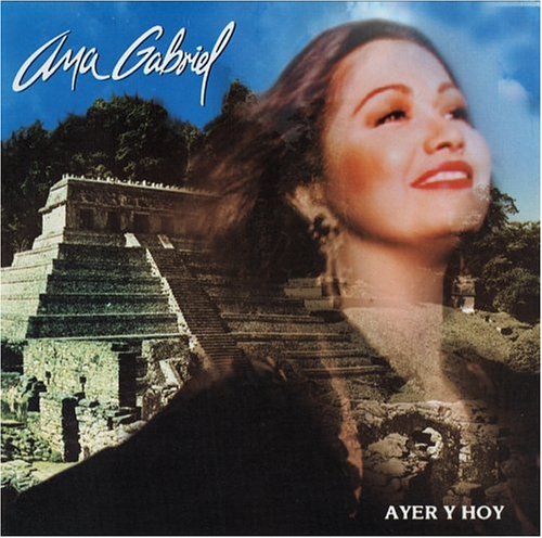 Ana Gabriel - Mexico Lindo Y Querido-Cielito Lindo Lyrics - Zortam Music