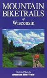 Mountain Bike Trails of Wisconsin (Illustrated Bicycle Trails Book Series)
