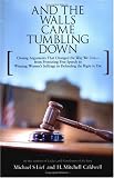 And the Walls Came Tumbling Down: Greatest Closing Arguments Protecting Civil Libertie