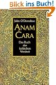Anam Cara: Das Buch der keltischen Weisheit
