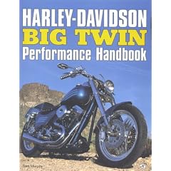 Harley-Davidson Big Twin Performance Handbook (Performance Handbooks)