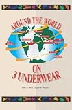 Around The World On Three Underwear
