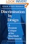 Discrimination by Design: A Feminist Critique of the Man-Made Environment