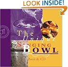 The Unique Singing Bowl [With CD]