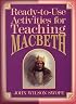 Ready-To-Use Activities for Teaching Macbeth (Shakespeare Teacher's Activities Library)