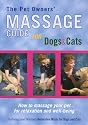 The Pet Owners' Massage Guide for Dogs and Cats